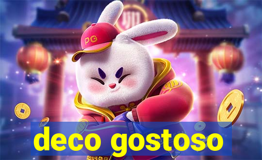 deco gostoso